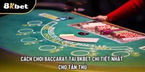 Cách chơi baccarat