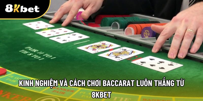 Kinh nghiệm chơi baccarat bất bại