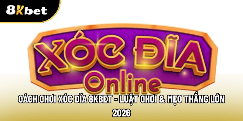 Cách chơi xóc đĩa