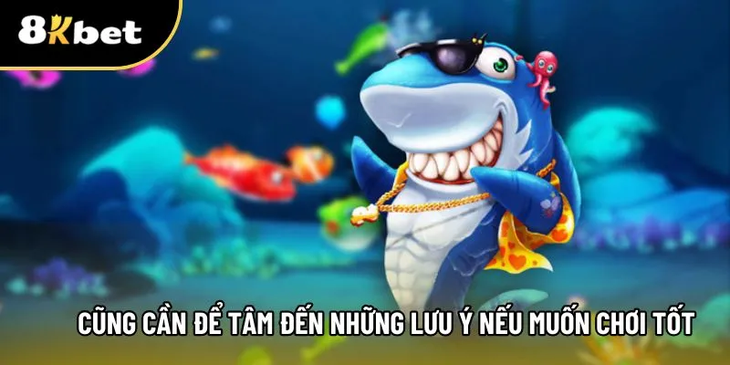 Người chơi phải nhớ những lưu ý trên để ăn chắc hơn