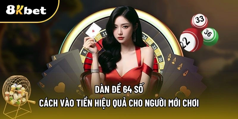 dàn đề 64 số