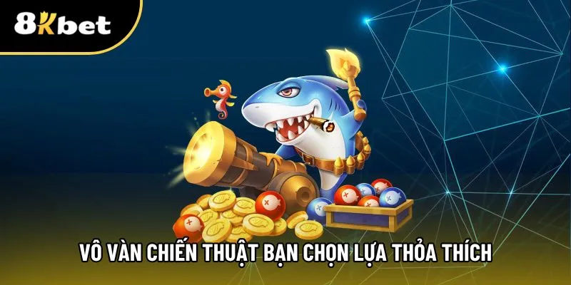 Lựa chọn chiến thuật phù hợp là chìa khóa chiến thắng